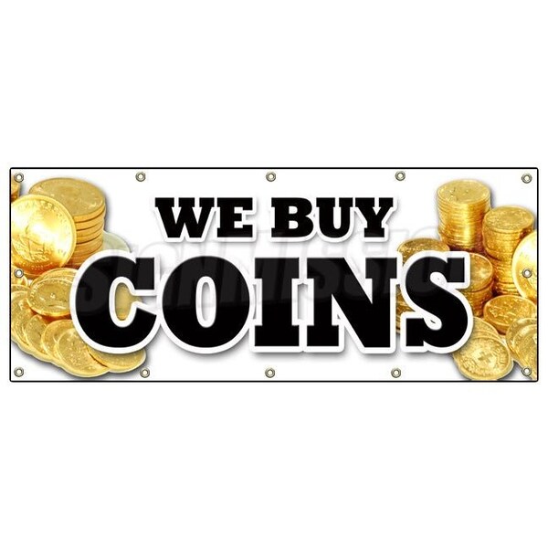 WE BUY COINS BANNER SIGN cash gold coin rare numismatist collector